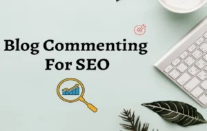 SEO Blog Commenting