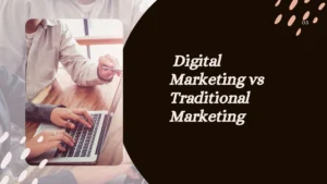 Digital Marketing vs Traditional Marketing