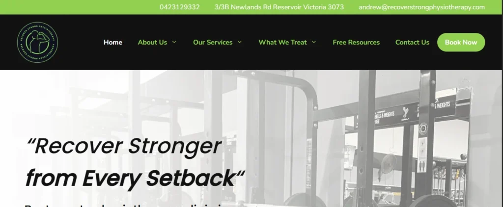 Recover Strong Physiotherapy website header featuring the slogan "Recover Stronger from Every Setback" over a gym background with clinic contact details in Reservoir, Victoria.